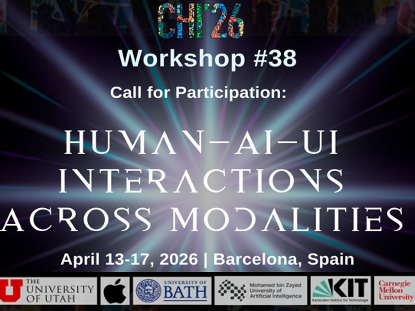 Call for Participation: CHI 2026 Workshop “Human-AI-UI Interactions Across Modalities“ 